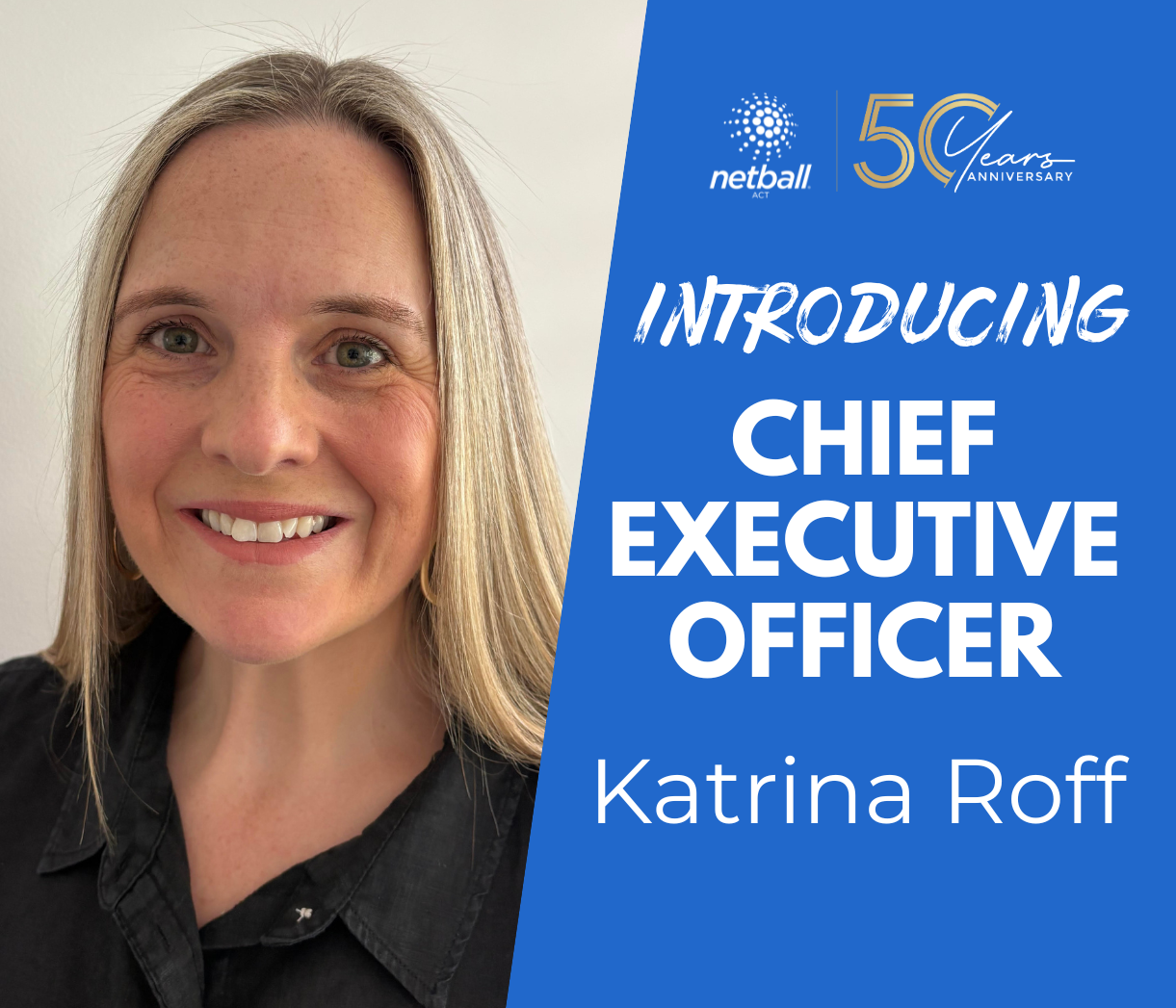 Netball ACT Welcomes New CEO, Katrina Roff - Netball ACT
